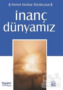 İnanç Dünyamız