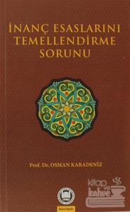 İnanç Esaslarını Temellendirme Sorunu