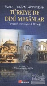 İnanç Turizmi Açısından Türkiye'de Dini Mekanlar