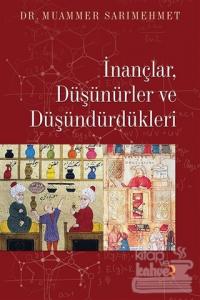 İnançlar, Düşünürler ve Düşündürdükleri