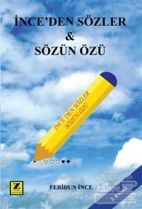 İnce'den Sözler - Sözün Özü