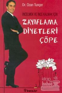 İncelmek ve İnce Kalmak İçin Zayıflama Diyetleri Çöpe