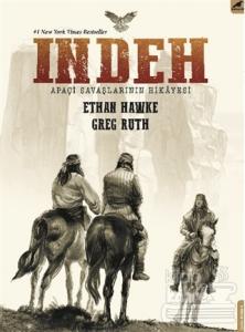 İndeh: Apaçi Savaşlarının Hikayesi