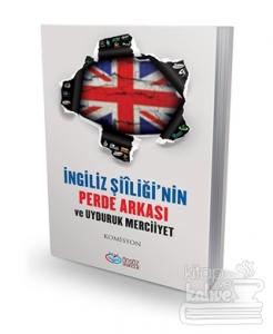İngiliz Şiiliği'nin Perde Arkası ve Uyduruk Merciiyet