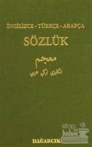 İngilizce - Türkçe - Arapça Sözlük (Ciltli)