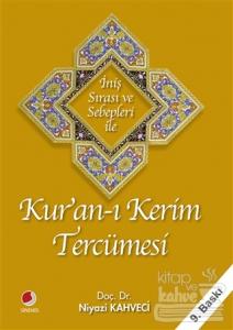 İniş Sırası ve Sebepleri ile Kur'an-ı Kerim Tercümesi