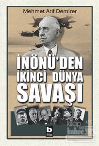 İnönü'den İkinci Dünya Savaşı
