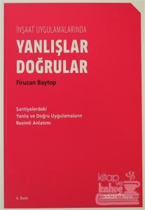İnşaat Uygulamalarında Yanlışlar Doğrular