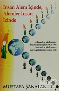 İnsan Alem İçinde, Alemler İnsan İçinde