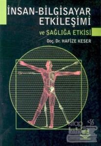 İnsan - Bilgisayar Etkileşimi ve Sağlığa Etkisi
