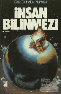 İnsan Bilinmezi