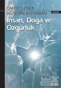İnsan, Doğa ve Özgürlük