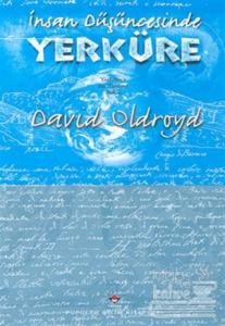 İnsan Düşüncesinde Yerküre: Yerbilim'e Bir Tarihsel Bakış (Ciltli)