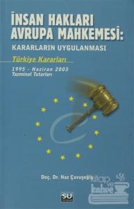 İnsan Hakları Avrupa Mahkemesi : Kararların Uygulanması