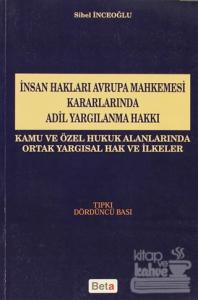İnsan Hakları Avrupa Mahkemesi Kararlarında Adil Yargılanma Hakkı