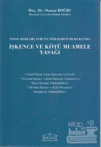 İnsan Hakları Avrupa Sözleşmesi Hukukunda İşkence ve Kötü Muamele Yasağı
