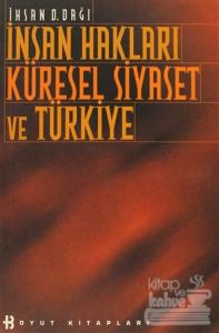 İnsan Hakları Küresel Siyaset ve Türkiye