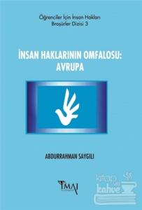 İnsan Haklarının Omfalosu: Avrupa