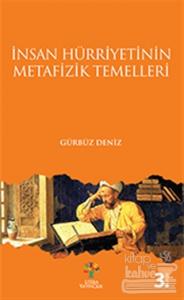 İnsan Hürriyetinin Metafizik Temelleri
