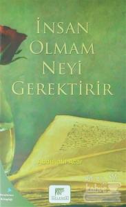 İnsan Olmak Neyi Gerektirir