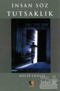 İnsan Söz ve Tutsaklık