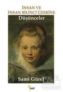 İnsan ve İnsan Bilinci Üzerine Düşünceler