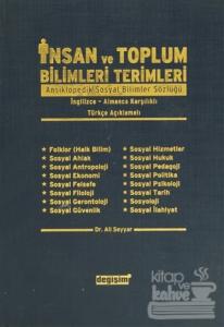 İnsan ve Toplum Bilimleri Terimleri Ansiklopedik Sosyal Bilimler Sözlüğü/ İngilizce-Almanca Karşılıklı/ Türkçe Açıklamalı (Ciltli)