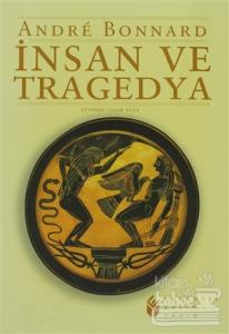 İnsan ve Tragedya