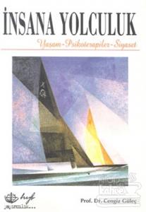 İnsana Yolculuk Yaşam, Psikoterapiler, Siyaset