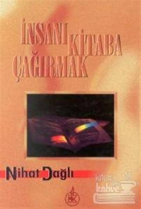 İnsanı Kitaba Çağırmak