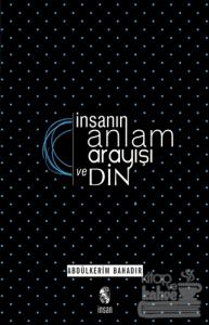 İnsanın Anlam Arayışı ve Din