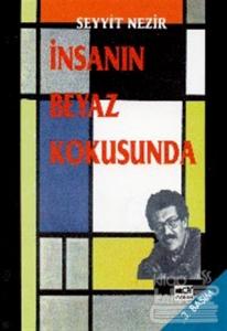 İnsanın Beyaz Kokusunda