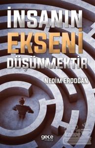 İnsanın Ekseni Düşünmektir