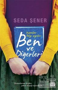 İnsanlar İkiye Ayrılır: Ben ve Diğerleri (Ciltli)