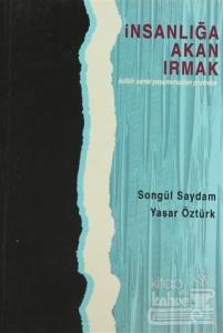 İnsanlığa Akan Irmak