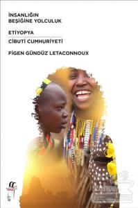 İnsanlığın Beşiğine Yolculuk