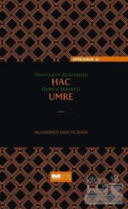 İnsanlığın Kurtuluşu Hac Ömrün Bereketi Umre (Ciltli)