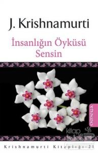 İnsanlığın Öyküsü Sensin
