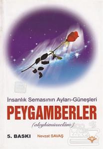 İnsanlık Semasının Ayları - Güneşleri Peygamberler