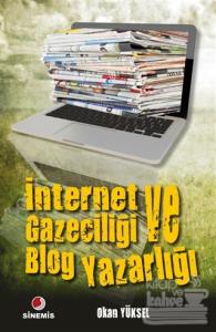 İnternet Gazeteciliği ve Blog Yazarlığı
