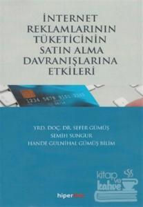 İnternet Reklamlarının Tüketicinin Satın Alma Davranışlarına Etkileri