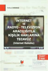 İnternet ve Radyo - Televizyon Aracılığıyla Kişilik Haklarına Tecavüz (Ciltli)
