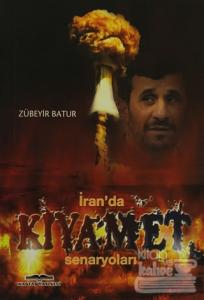 İran'da Kıyamet Senaryoları