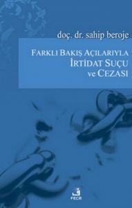 Farklı Bakış Açılarıyla İrtidat Suçu Ve Cezası/Fecr