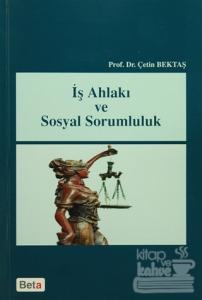 İş Ahlakı ve Sosyal Sorumluluk