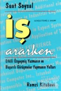 İş Ararken Etkili Özgeçmiş Yazmanın ve Başarılı Görüşmeler Yapmanın Yolları