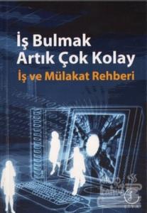 İş Bulmak Artık Çok Kolay