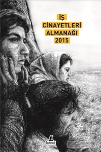 İş Cinayetleri Almanağı 2015