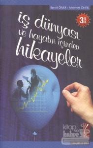 İş Dünyası ve Hayatın İçinden Hikayeler