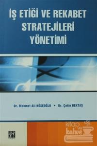 İş Etiği ve Rekabet Stratejileri Yönetimi